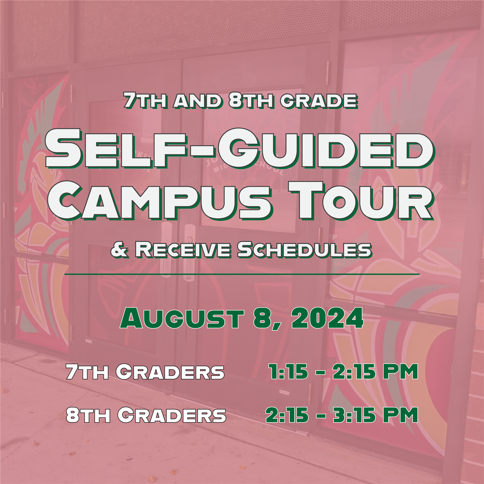 7th & 8th Grade Self Guided Tours & Pick Up Schedules. Fri Aug 8 Afternoon
